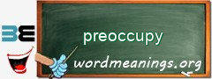 WordMeaning blackboard for preoccupy